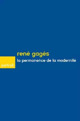 Couverture du produit · René Gagès: La permanence de la modernité