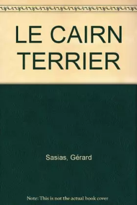 Couverture du produit · LE CAIRN TERRIER