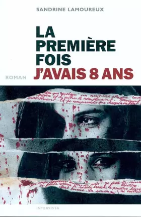 Couverture du produit · La première fois j'avais 8 ans