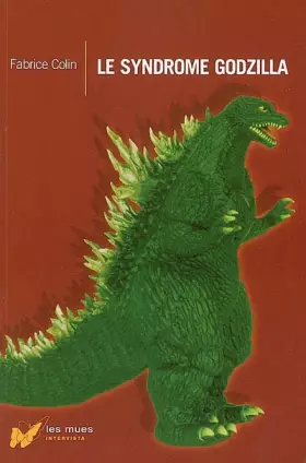 Couverture du produit · Le syndrome Godzilla