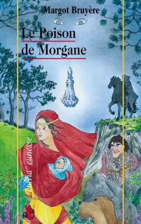 Couverture du produit · Le poison de Morgane