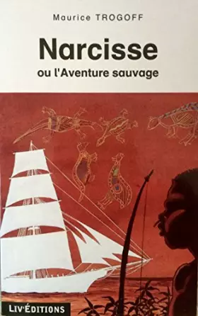 Couverture du produit · Narcisse ou l'aventure sauvage