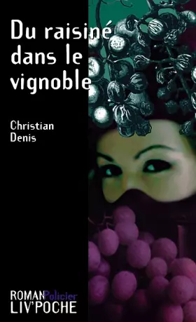 Couverture du produit · Du raisiné dans le vignoble