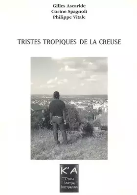 Couverture du produit · Tristes tropiques de la Creuse
