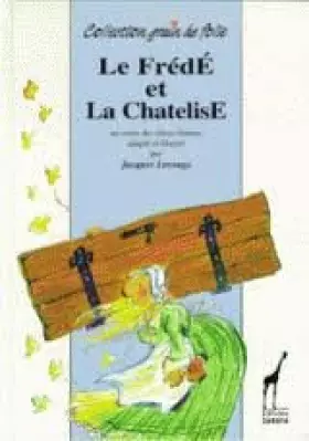 Couverture du produit · Le Frede et la chatelise