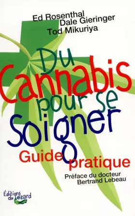 Couverture du produit · Du cannabis pour se soigner : Guide pratique