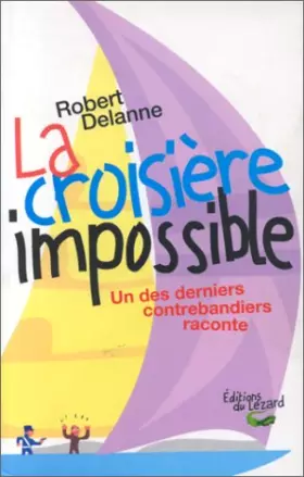 Couverture du produit · La croisière impossible