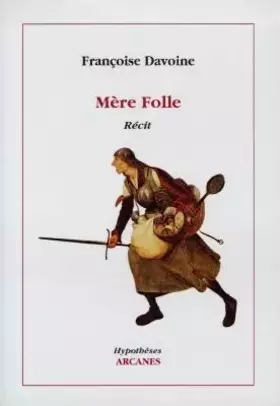Couverture du produit · Mère folle : Récit