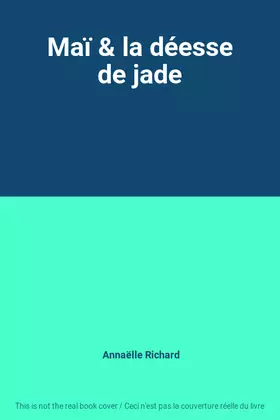 Couverture du produit · Maï & la déesse de jade