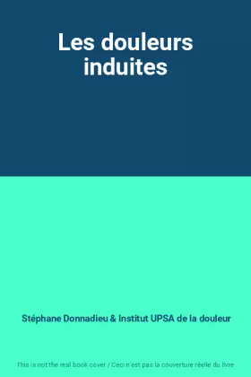 Couverture du produit · Les douleurs induites