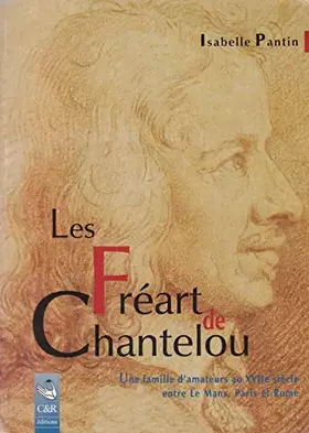 Couverture du produit · Les Frères Fréart de Chantelou