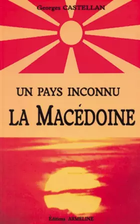 Couverture du produit · Un pays inconnu : La Macédoine