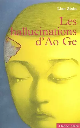 Couverture du produit · Les hallucinations d'Ao Ge