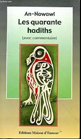 Couverture du produit · Quarante (les) hadiths Nawawi+commentaire
