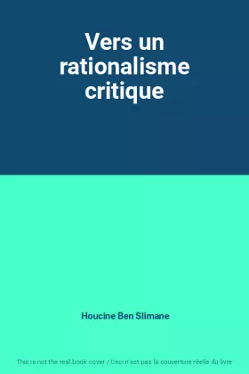 Couverture du produit · Vers un rationalisme critique