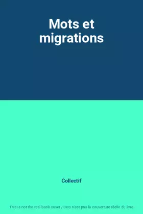Couverture du produit · Mots et migrations