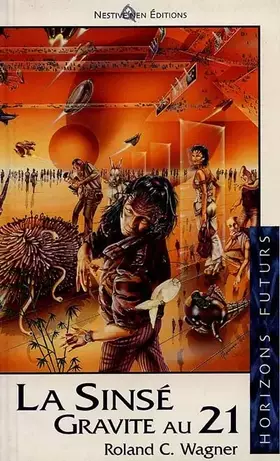 Couverture du produit · La Sinsé gravite au 21