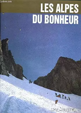 Couverture du produit · Les Alpes du bonheur