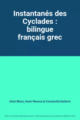 Couverture du produit · Instantanés des Cyclades : bilingue français grec