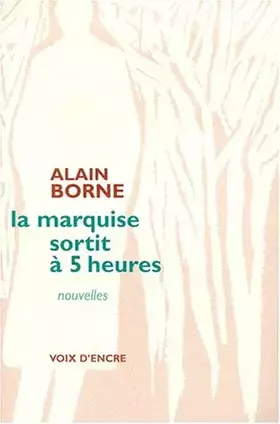 Couverture du produit · La Marquise sortit à cinq heures