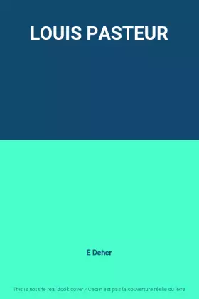 Couverture du produit · LOUIS PASTEUR