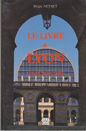 Couverture du produit · LIVRE DE LYON/LUGDUNOSCOPIE