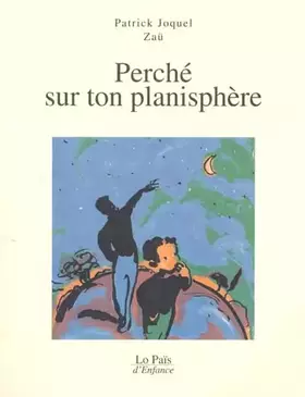 Couverture du produit · Perché sur ton planisphère