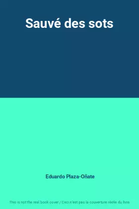 Couverture du produit · Sauvé des sots