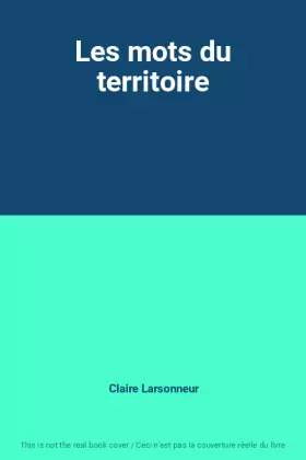 Couverture du produit · Les mots du territoire