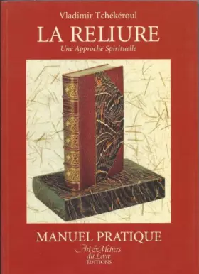 Couverture du produit · La reliure une approche spirituelle