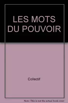 Couverture du produit · LES MOTS DU POUVOIR