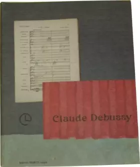 Couverture du produit · Claude Debussy. Textes