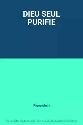 Couverture du produit · DIEU SEUL PURIFIE