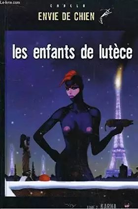 Couverture du produit · Les enfants de lutece t.2