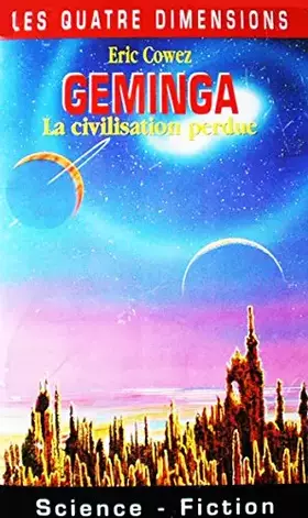 Couverture du produit · Geminga : La civilisation perdue (Les quatre dimensions)