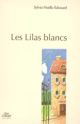 Couverture du produit · Les Lilas blancs