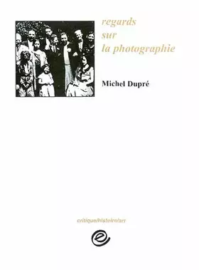 Couverture du produit · Regards sur la photographie