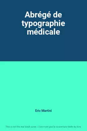 Couverture du produit · Abrégé de typographie médicale