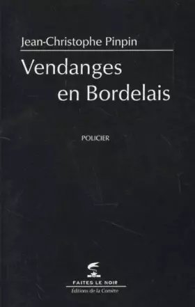 Couverture du produit · Vendanges en Bordelais (Faites le noir)