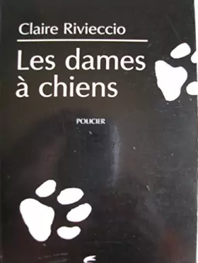 Couverture du produit · Les dames à chiens (Faites le noir)