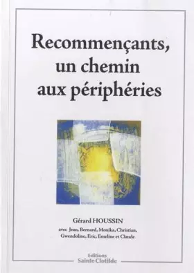 Couverture du produit · Recommençants, un chemin aux périphéries