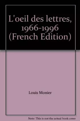 Couverture du produit · L'oeil des lettres, 1966-1996