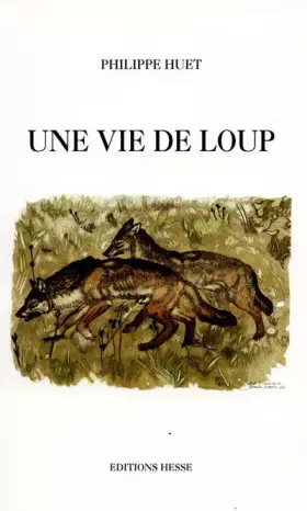 Couverture du produit · Une vie de loup