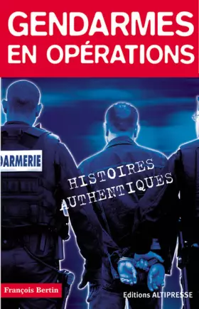 Couverture du produit · Gendarmes en opérations