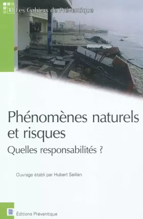 Couverture du produit · Phénomènes naturels et risques: Quelles responsabilités ?