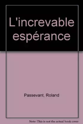 Couverture du produit · L'increvable espérance
