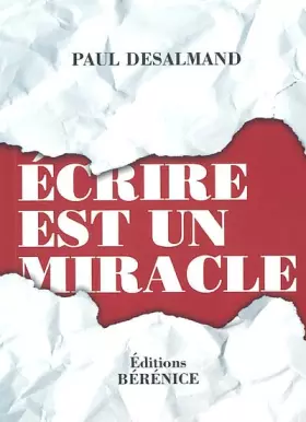 Couverture du produit · Ecrire est un miracle