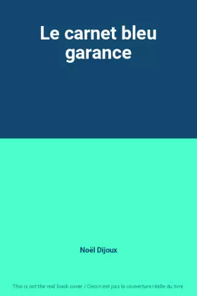 Couverture du produit · Le carnet bleu garance