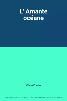Couverture du produit · L' Amante océane