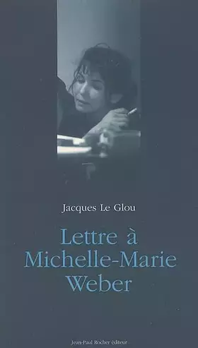 Couverture du produit · Lettre à Michelle-Marie Weber